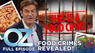 Food Crimes No One Should Ever Make | Dr. Oz Full Episode