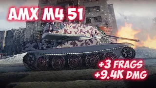 AMX M4 51 - 3 Frags 9.4K Damage - Not the limit! - World Of Tanks