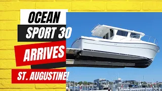 Ocean Sport 30 arrives in St. Augustine, Florida!