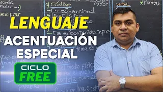 LENGUAJE - Acentuación especial [CICLO FREE]