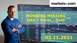 Markets Morning Meeting🟠DAX Trading🟠Forex🟠Bitcoin Trading🟠Daytrading🟠03.11.2021