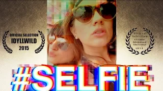 #SELFIE  - Short Film