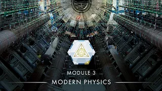 Resonance Academy - Exploring Unified Science - Week 3: Modern Physics