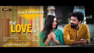 Ayyo Preminchesanu Full Video Song II True Love End Independent Film