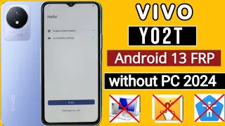 Vivo Y02t FRP Bypass Android 13 Without PC |  Vivo Y02t Google Account Bypass 2024