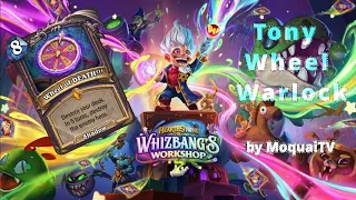 Hearthstone - Deck Showcase - Tony Wheel Warlock - Whizbang´s Workshop