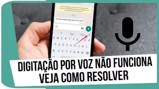 Digitação por voz não funciona? Como resolver!