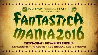 NJPW Presents CMLL FANTASTICA MANIA2016 OPENING VTR