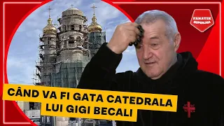 TOTUL despre CATEDRALA pe care Gigi Becali o construieste: "CEA MAI FRUMOASA DIN TOATA LUMEA"