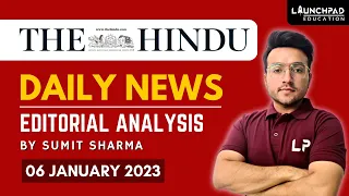 6th January 2023 | The Hindu Newspaper Analysis | Daily Current Affairs UPSC 2023 | Editorial