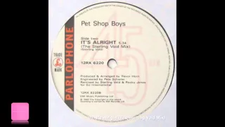 Pet Shop Boys - It's Alright (The Sterling Void Mix)