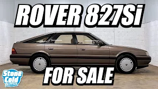 1989 Rover 827Si showing 10,500 miles for sale at Stone Cold Classics Ltd.