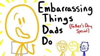 Embarrassing Things Dads Do