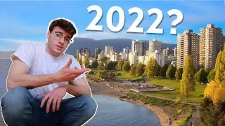 Is Vancouver Worth it in 2022?