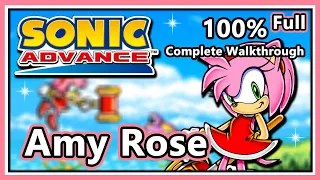 Sonic Advance 1 - 100% Complete Walkthrough | Amy Rose | Full Game!