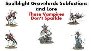 Soulblight Gravelords Subfaction Lore and Breakdown