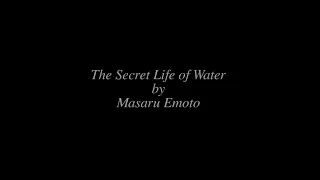Masaru Emoto's Secret Life Of Water Meditation