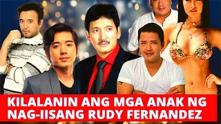 KILALANIN ANG MGA ANAK NI RUDY FERNANDEZ