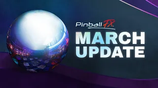 Pinball FX | The March Pinball Update
