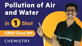 Pollution of Air &  Water in One Shot | Chemistry - Class 8th | Umang | Physics Wallah