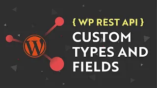 WP REST API - Custom Post Types And Fields