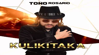 tono Rosario - kulikitaka  (Remix)