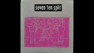 Seven Ten Split - "Self"