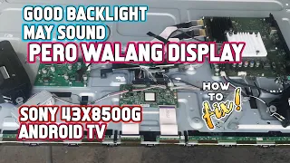 Sony Android TV Walang Display pero Good ang Backlight and Sound Paano AYUSIN? | How to fix