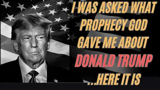 The Astonishing Prophetic Word About Donald Trump