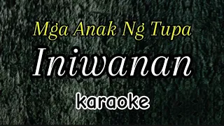 Iniwanan (karaoke) - Mga Anak ng Tupa