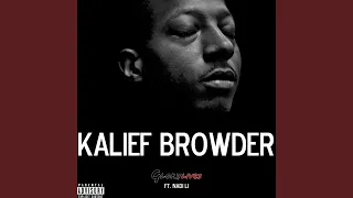 Kalief Browder (feat. Nadi Li)