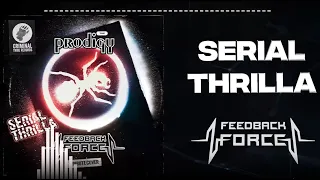 The Prodigy - Serial Thrilla (Feedback Force Tribute Cover)