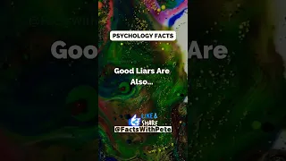 Good Liars Are Also... #shorts #psycologyfacts #subscribe #fyp #fypシ #fypシ゚viral