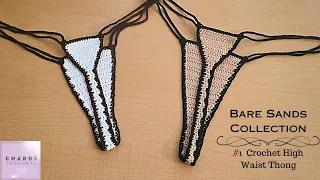 Easy Crochet High Waist Thong Tutorial | Bare Sands Collection Part 1