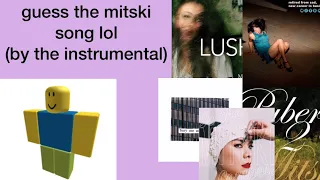 can you guess the Mitski song by the instrumental?