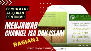 Menjawab Channel Isa dan Islam Bag. 1 I Semua Ayat Al-Quran Penting!!!