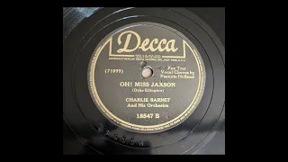 Charlie Barnet & His Orchestra - Oh! Miss Jaxson