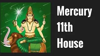 Mercury in Eleventh House (Mercury 11th house) Vedic Astrology