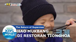 Hao Mukbang Masakan Tionghoa [The Return of Superman/09-02-2020][SUB INDO]