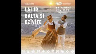 2023-11-11 Koncerts Lai ir balta tā dzīvīte 1.daļa