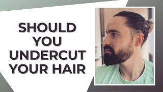 Pros and cons of the undercut | What to consider when undercutting your hair ft Tommy Gentleman