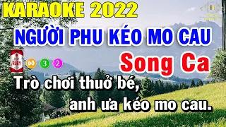 Karaoke Người Phu Kéo Mo Cau Song Ca 2022 | Trọng Hiếu