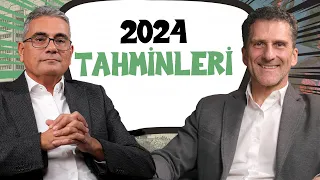 2024 tahminleri! & Hafize Gaye Erkan'ın 3 yanlışı | Kerim Rota & Ömer Gencal