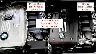 Differences Between The BMW N52 First Generation Engine & The BMW N51 , N52N , N52K Engines