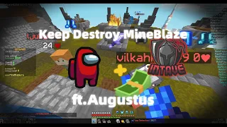 Keep Destroy Mineblaze/Intave | ft.Augustus