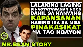 LALAKING LAGING PINAGTATAWANAN NOON ISA NA SA PINAKASIKAT NA TAO NGAYON | MR.BEAN STORY