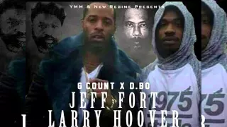DBO YMM x G-COUNT "JEFF FORT LARRY HOOVER" (audio)