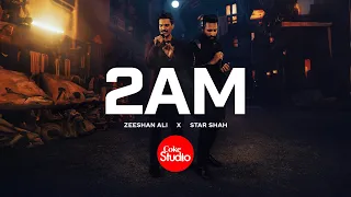 2AM | Coke Studio Pakistan | Season 15 | Star Shah x Zeeshan Ali