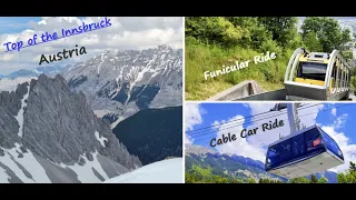 Top of Innsbruck, Austria | Nordkette Cable Car | Funicular Ride | Alps Mountain | Europe tourism