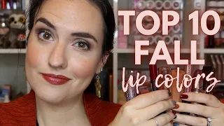 TOP 10 FALL LIPCOLORS | Lip Swatches of my Favorite Fall Lipsticks!